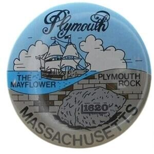 Plymouth Massachusetts Mayflower Plymouth Rock Souvenir 3" Button Color